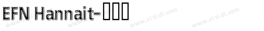 EFN Hannait字体转换